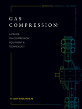 Load image into Gallery viewer, Gas Compression: A Primer On Compression Equipment &amp; Technology